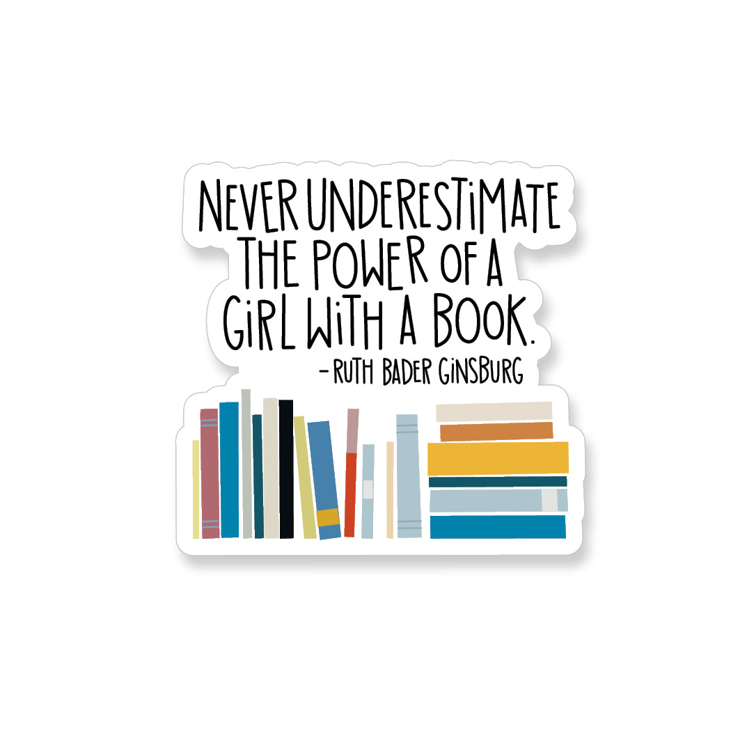 Never Underestimate The Power Of A Girl With A Book Sticker