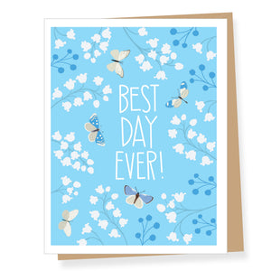 Blue Floral with Butterflies, Best Day Ever Card