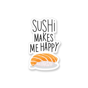 Sushi Makes Me Happy, Vinyl Sticker